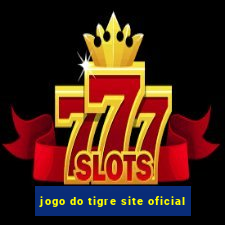 jogo do tigre site oficial